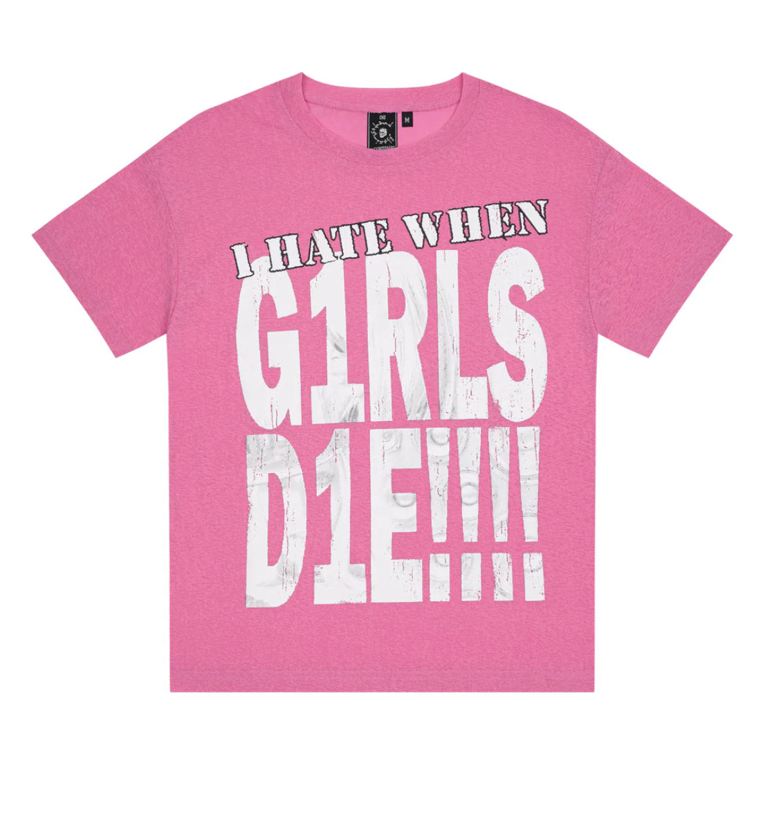 【CH2】I HATE WHEN GIRLS D1E  TSHIRT